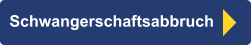 Schwangerschaftsabbruch