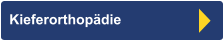 Kieferorthopädie