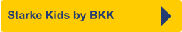 Starke Kids by BKK