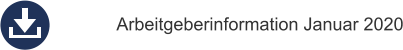 Arbeitgeberinformation Januar 2020