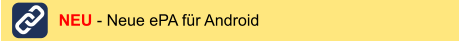 NEU - Neue ePA für Android