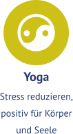 Yoga Stress reduzieren, positiv für Körper und Seele