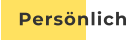 Persönlich