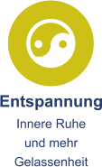 Entspannung Innere Ruhe  und mehr Gelassenheit
