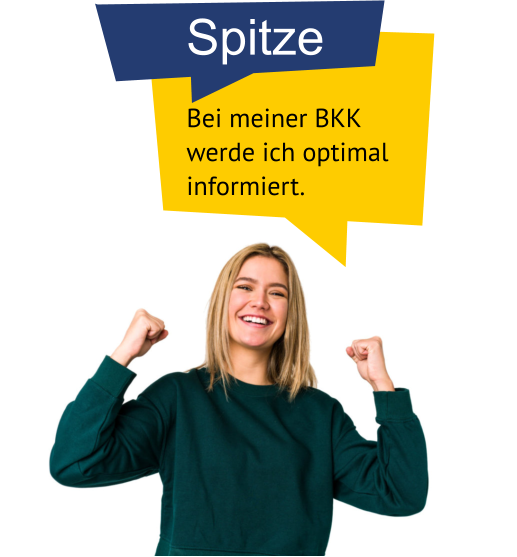Spitze Bei meiner BKK werde ich optimal informiert.