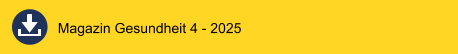 Magazin Gesundheit 4 - 2025