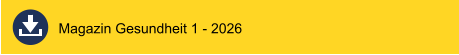 Magazin Gesundheit 1 - 2026