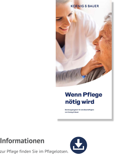 Informationen  zur Pflege finden Sie im Pflegelotsen.